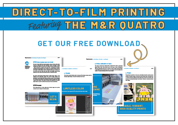 DTF Printing Featuring the M&R Quatro